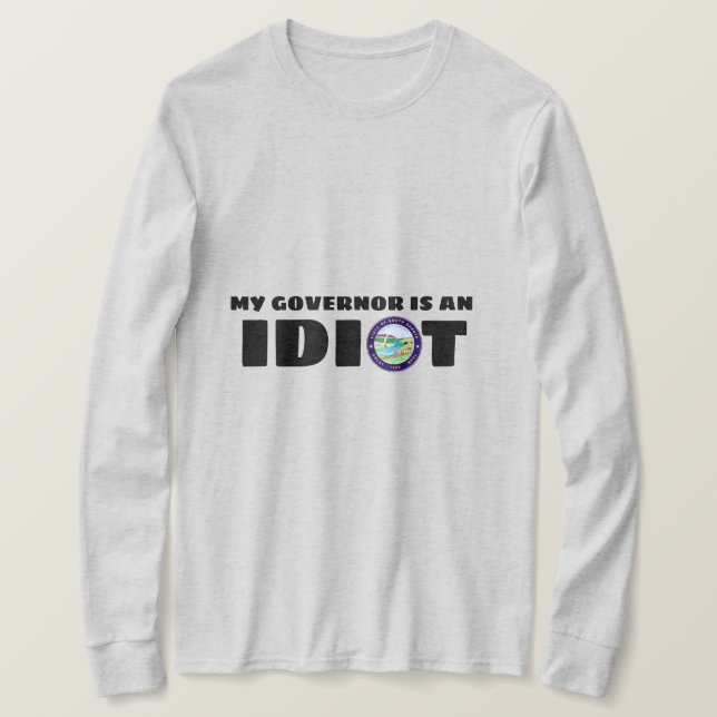 Der Gouverneur von Süddakota ist ein Idiot T-Shirt (Design vorne)