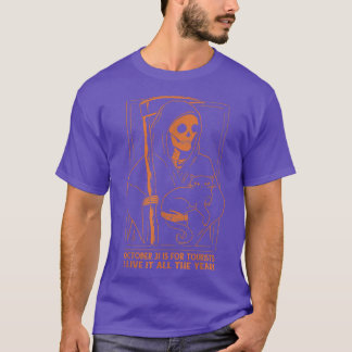 Der grimmige Sensenmann 31 Oktober ist für Tourist T-Shirt