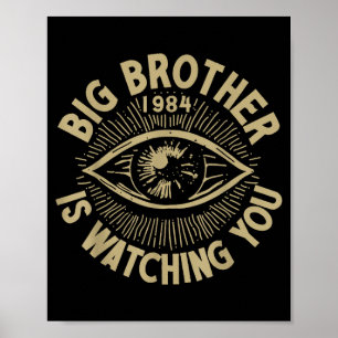 Der große Bruder beobachtet dich Poster