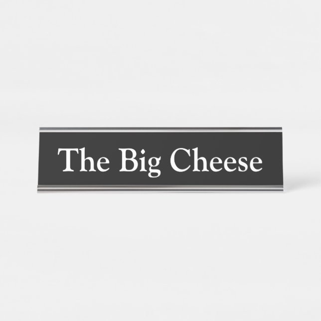Der große Käse, Schreibtischnamensplakette (Vorderseite )