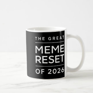 Der große Meme-Reset von 2026 Lustige Internet-Mem Kaffeetasse