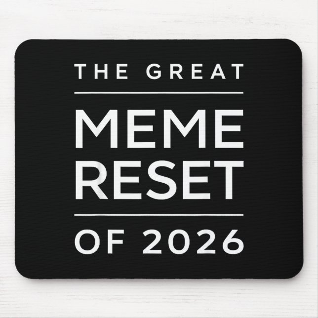 Der große Meme-Reset von 2026 Lustige Internet-Mem Mousepad (Vorne)