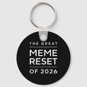 Der große Meme-Reset von 2026 Lustige Internet-Mem Schlüsselanhänger