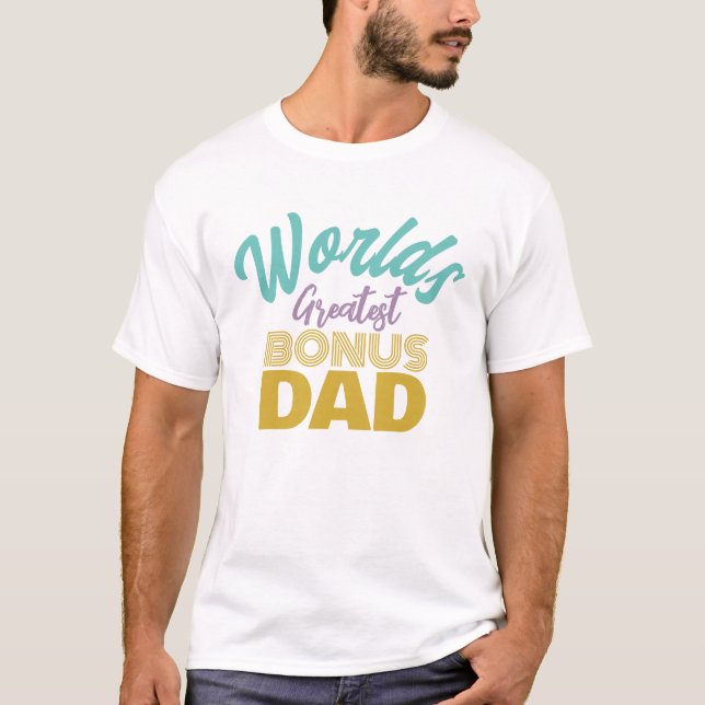 Der größte Bonus-Vater der Welt - Weißes T-Shirt (Vorderseite)