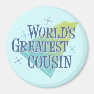 Der größte Cousin der Welt Magnet