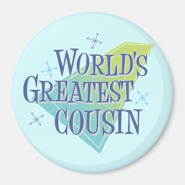 Der größte Cousin der Welt Magnet (Vorne)
