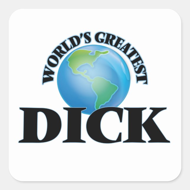 Der größte Dick der Welt Quadratischer Aufkleber (Vorderseite)