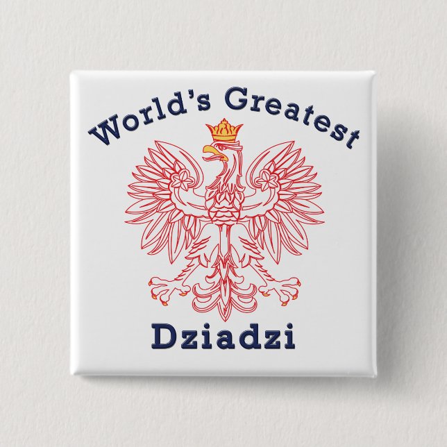 Der größte Dziadzi-Adler der Welt Button (Vorderseite)