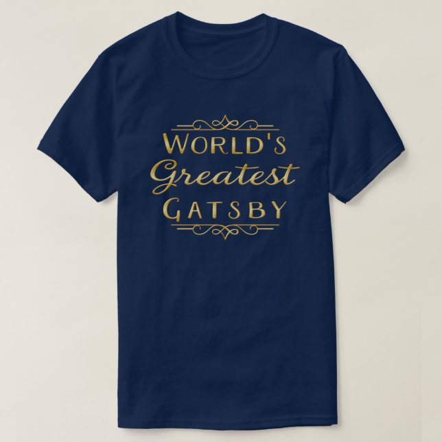 Der größte Gatsby der Welt T-Shirt (Design vorne)