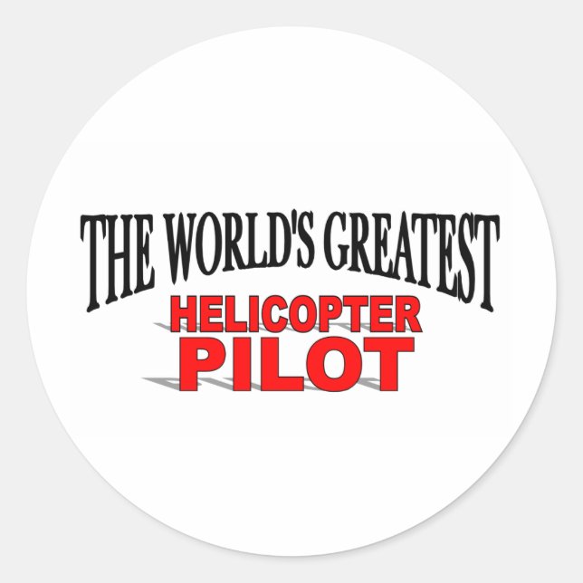 Der größte Hubschrauberpilot der Welt Runder Aufkleber (Vorderseite)