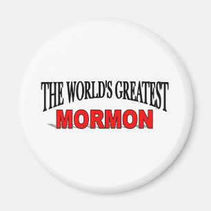 Der größte Mormon der Welt Magnet