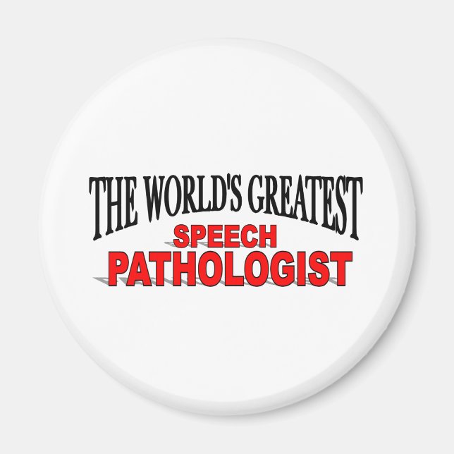 Der größte Sprecher-Pathologe der Welt Magnet (Vorne)