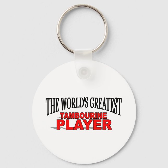 Der größte Tambourine-Spieler der Welt Schlüsselanhänger (Vorderseite)
