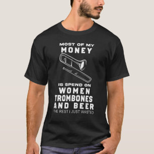 Der größte Teil meines Geldes wird für Frauen ausg T-Shirt