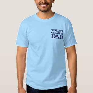 Der größte Vater der blauen Welt Besticktes T-Shirt