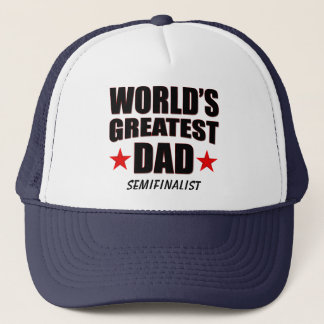 Der größte Vater der Welt - der Halbfinalist Truck Truckerkappe
