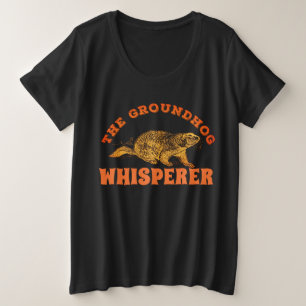 Der Groundhog Whisperer - Groundhog Day Große Größe T-Shirt
