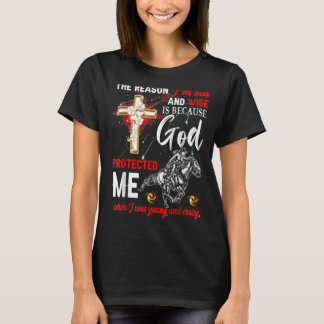 Der Grund, warum ich alt und weise bin, ist, weil T-Shirt