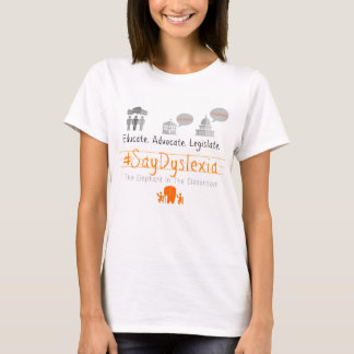 Der grundlegende T - Shirt #SayDyslexia Frauen