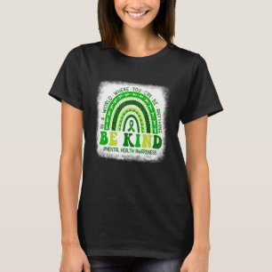 Der grüne Regenbogen ist für Ihre geistige Gesundh T-Shirt