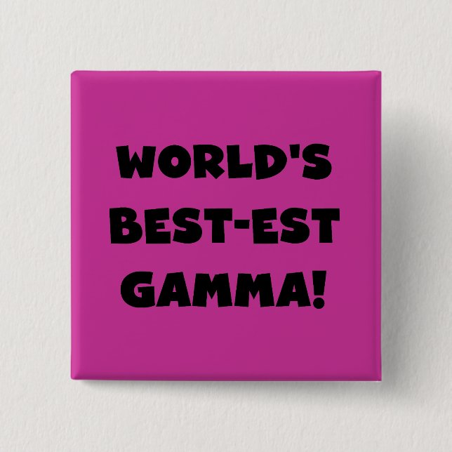 Der Gut-est-Gamma der Welt Schwarzweiss Button (Vorderseite)