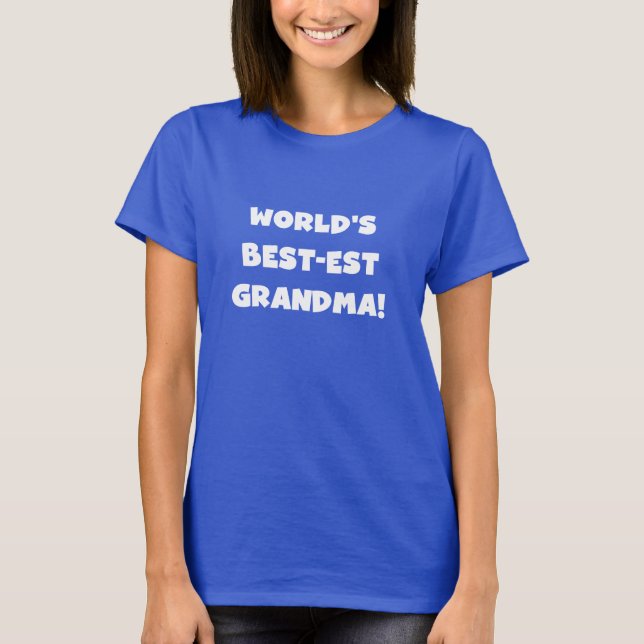 Der Gut-Est-Großmutter-weiße Text-Geschenke der T-Shirt (Vorderseite)