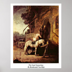 Der gute Samariter von Rembrandt Van Rijn Poster