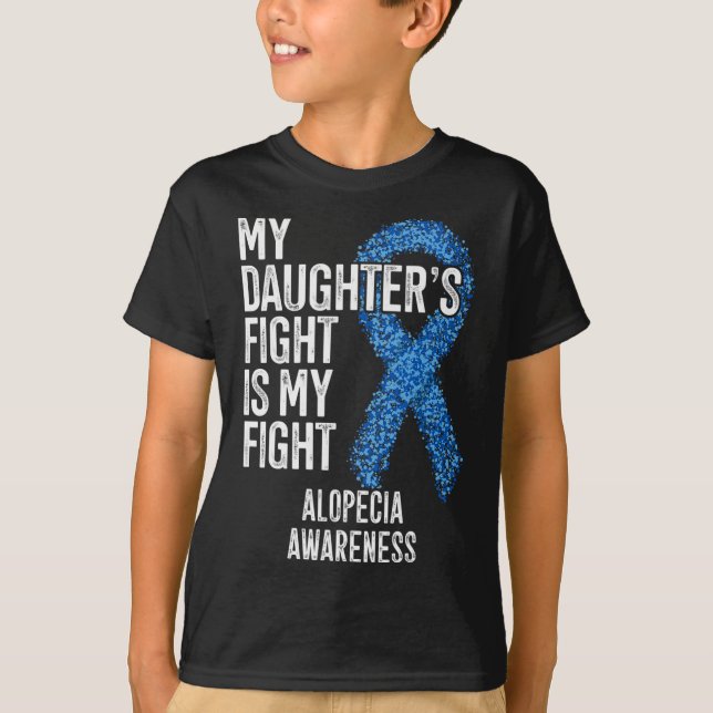 Der Haarausfall meiner Tochter ist mein Kampf gege T-Shirt (Vorderseite)