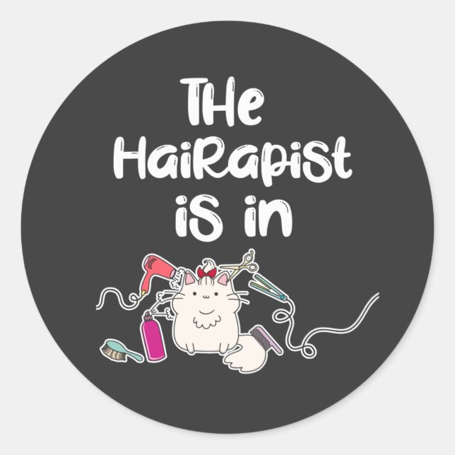 Der Hairapist ist in Funny Friseur Geschenke   Runder Aufkleber (Vorderseite)