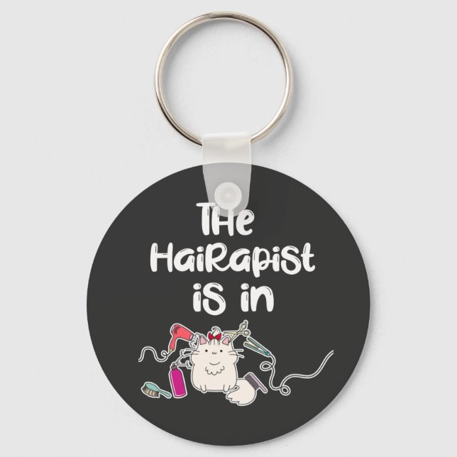 Der Hairapist ist in Funny Friseur Geschenke Schlüsselanhänger (Vorderseite)