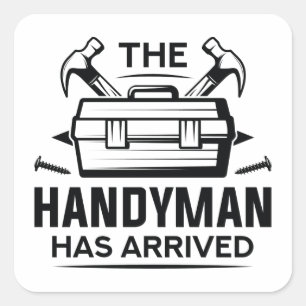Der Handyman ist gekommen Quadratischer Aufkleber