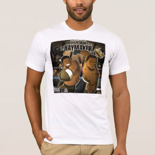 Der Haymaker T-Shirt