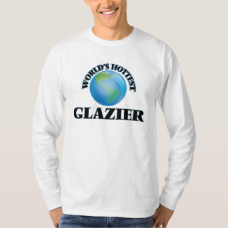 Der heißeste Glaser der Welt T-Shirt