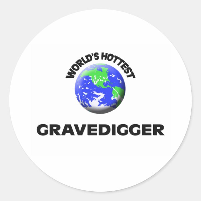 Der heißeste Gravedigger der Welt Runder Aufkleber (Vorderseite)
