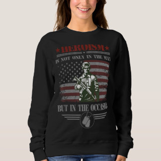 Der Heldentum ist nicht nur im Menschen, sondern g Sweatshirt