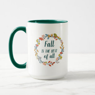 Der Herbst ist das Beste von allen Tasse