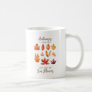 Der Herbst ist der zweite Frühling - Herbstlaub Kaffeetasse