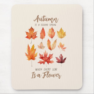 Der Herbst ist der zweite Frühling - Herbstlaub Mousepad