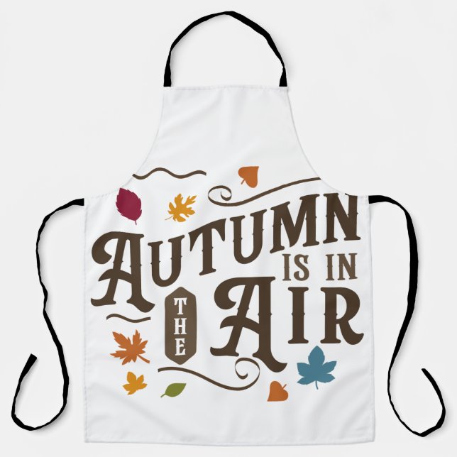 Der Herbst ist in der Luft Schürze (Vorderseite)