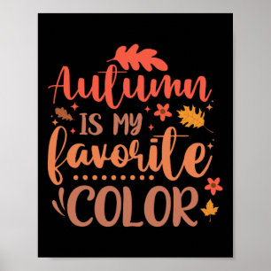 Der Herbst ist mein Lieblingsfarbenfoto für den He Poster