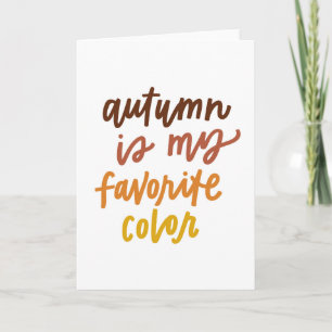 "Der Herbst ist meine Lieblingsfarbe" Karte