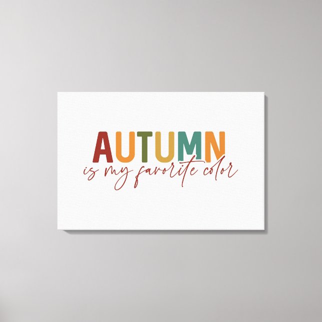 Der Herbst ist meine Lieblingsfarbe Leinwanddruck (Vorderseite)