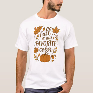 Der Herbst ist meine Lieblingsfarbe T-Shirt