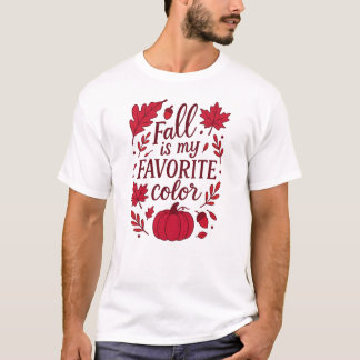 Der Herbst ist meine Lieblingsfarbe T-Shirt