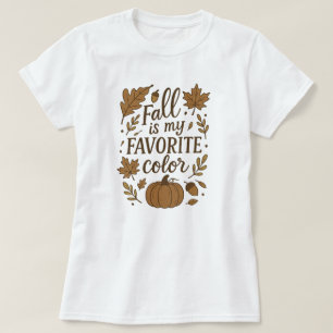 Der Herbst ist meine Lieblingsfarbe T-Shirt