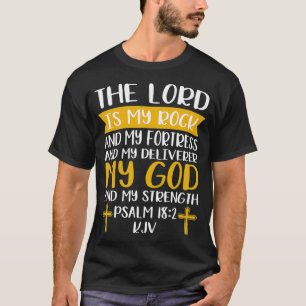 Der Herr ist mein Felsen und meine Festung Jesus C T-Shirt