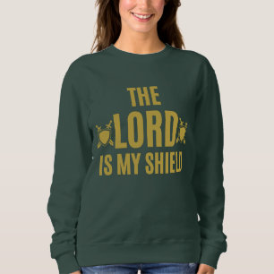 Der Herr ist mein Schild zitieren Frauen Sweatshirt