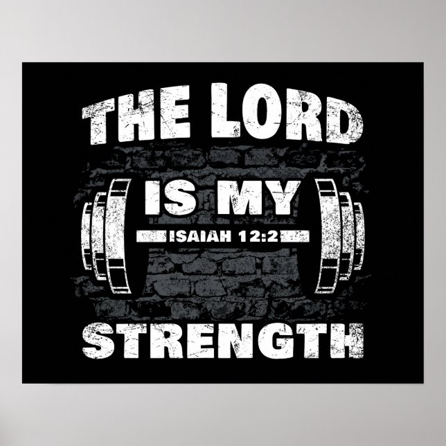 Der Herr ist Meine Stärke Isaiah 12:2 Christlich Poster (Vorne)