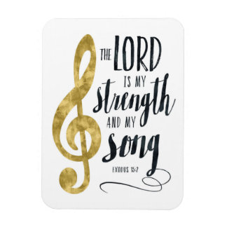 Der Herr ist meine Stärke und mein Song Gold Print Magnet