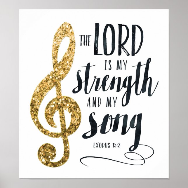 Der Herr ist meine Stärke und mein Song Gold Print Poster (Vorne)